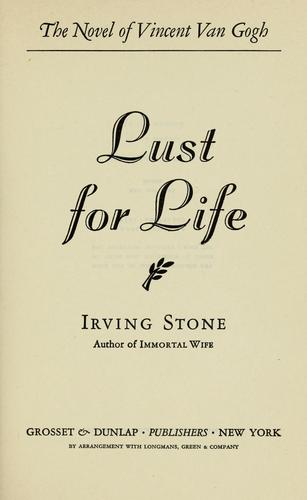 Lust for Life — A Novel of Vincent van Gogh