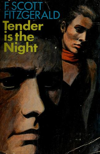 Tender is the Night — A Romance